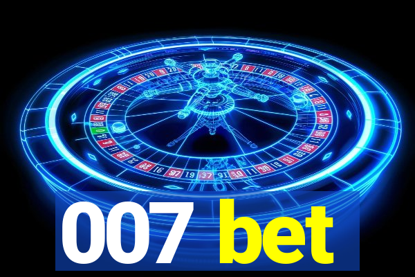 007 bet